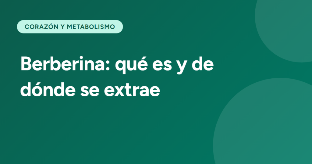 Berberina: qué es y de dónde se extrae
