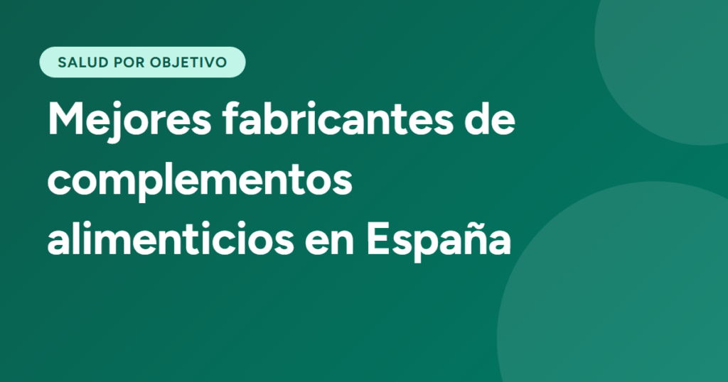 Mejores fabricantes de complementos alimenticios en España